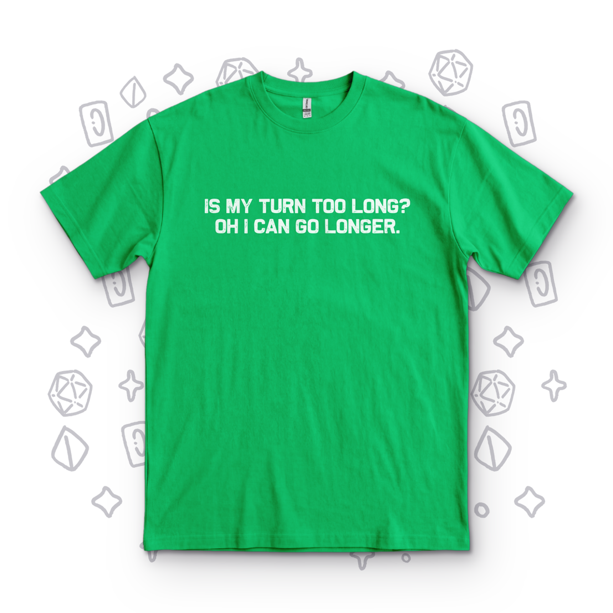 Is My Turn Too Long - Kelly Green