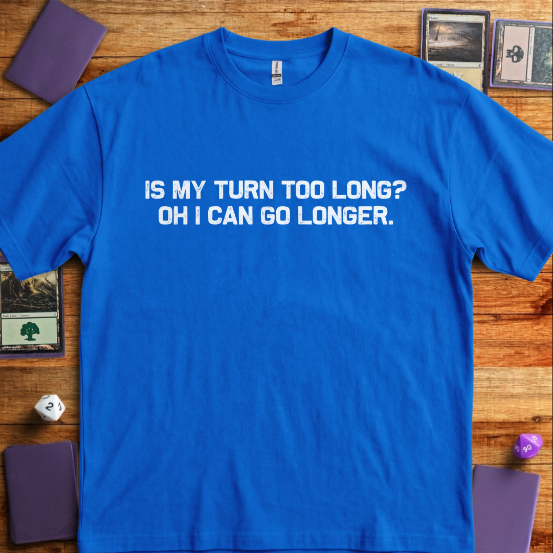 Is My Turn Too Long - Royal
