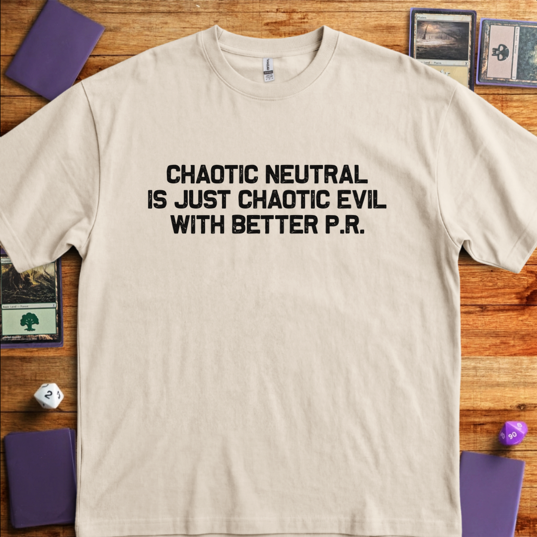 Chaotic Neutral With Better PR - Sand