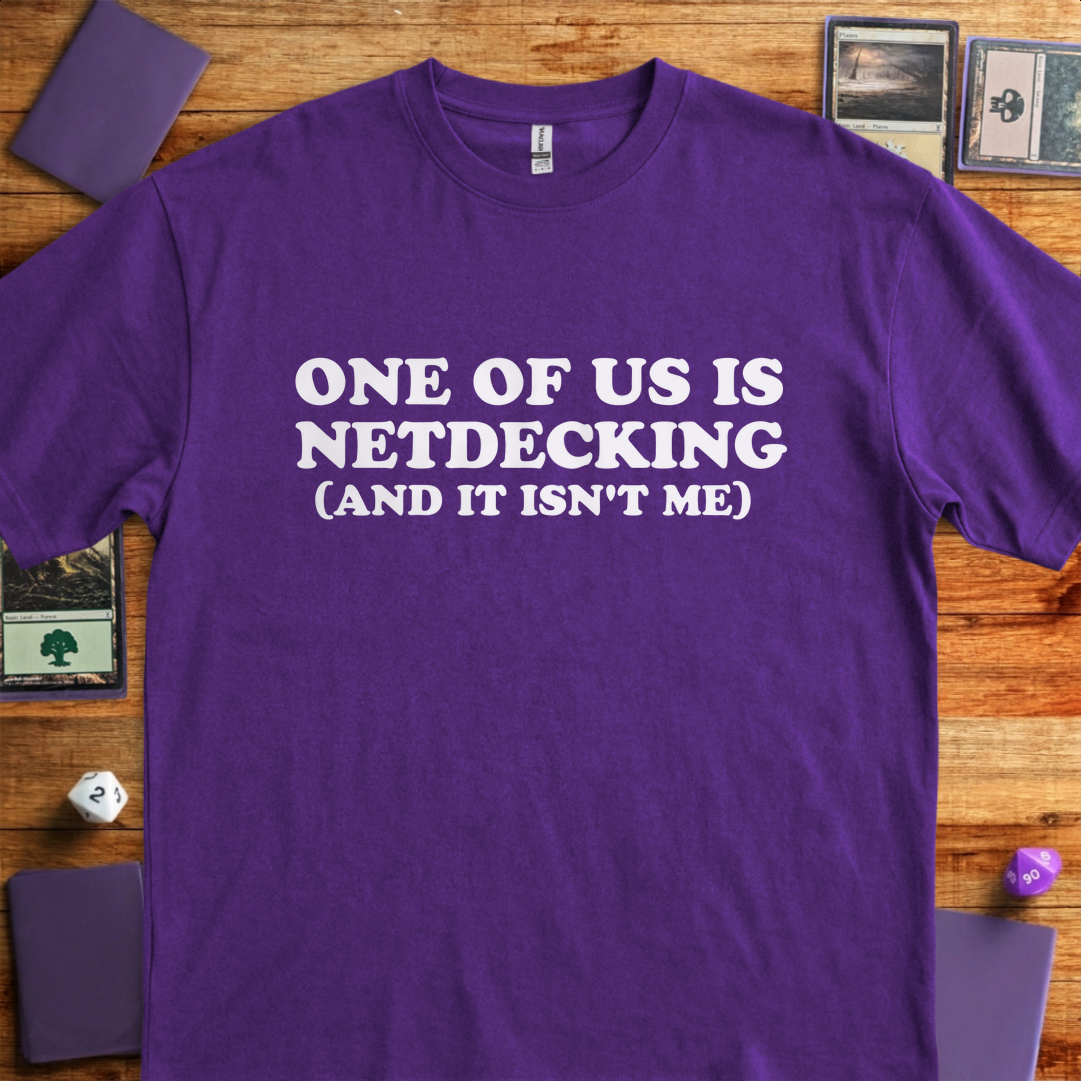 One of Us Is Netdecking - Purple