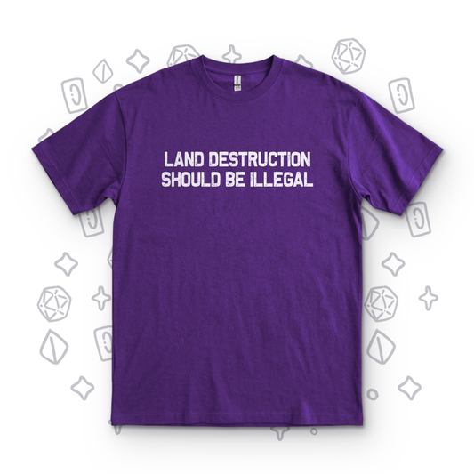 Land Destruction Should Be Illegal - Purple