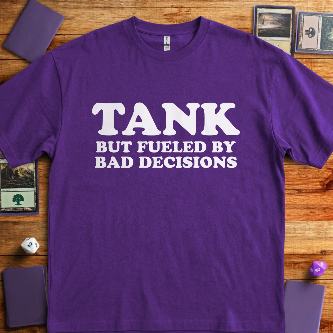 Tank But Fueled by Bad Decisions - Purple