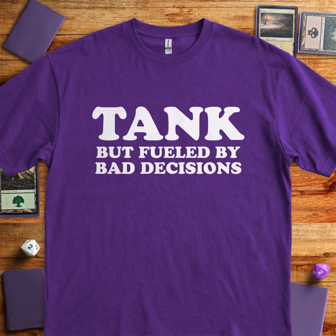 Tank But Fueled by Bad Decisions - Purple