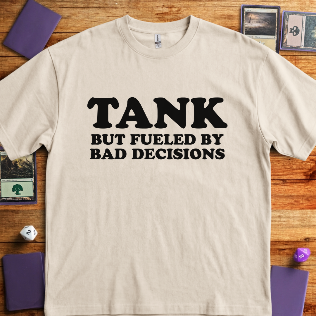 Tank But Fueled by Bad Decisions - Sand
