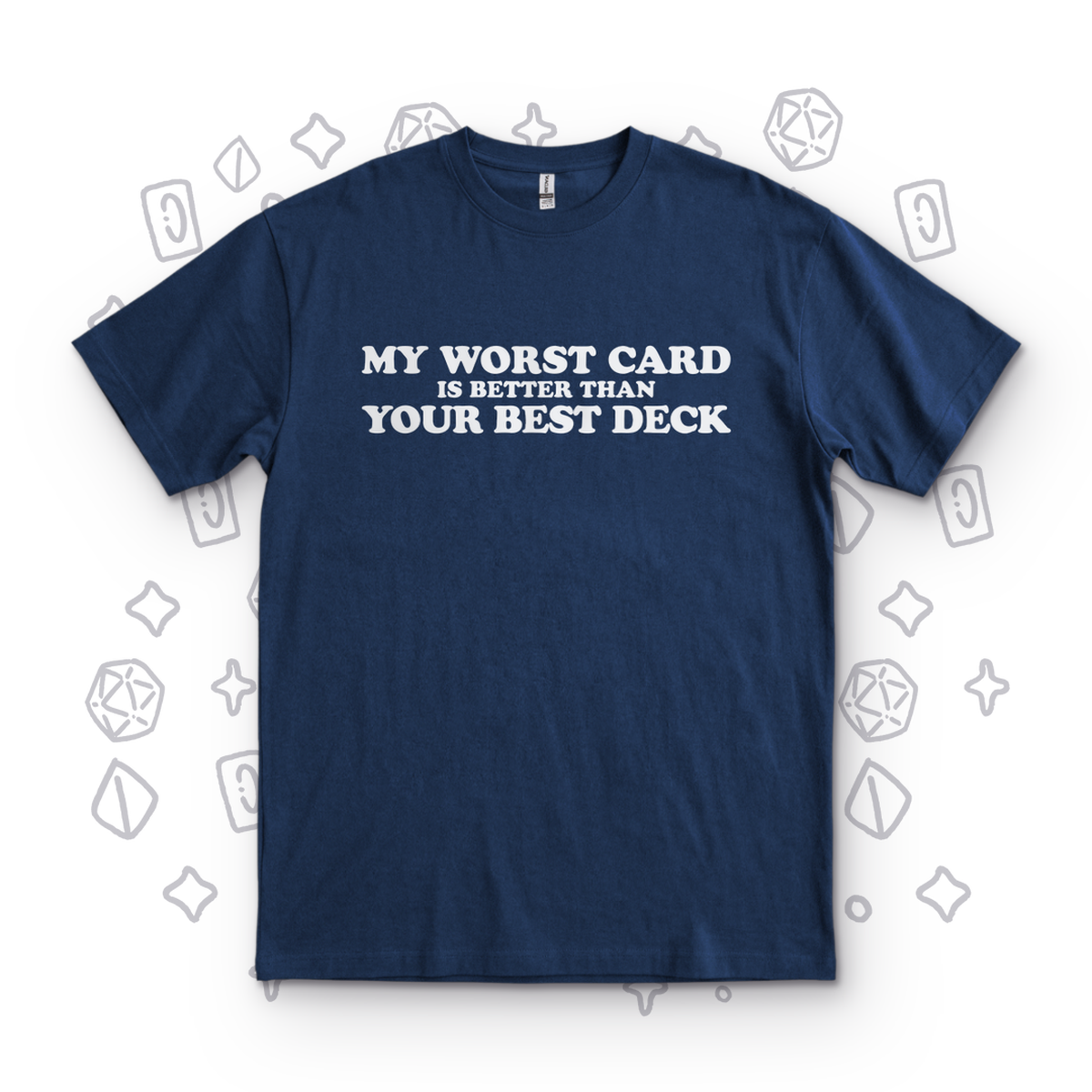 My Worst Card Beats Your Best Deck - Navy