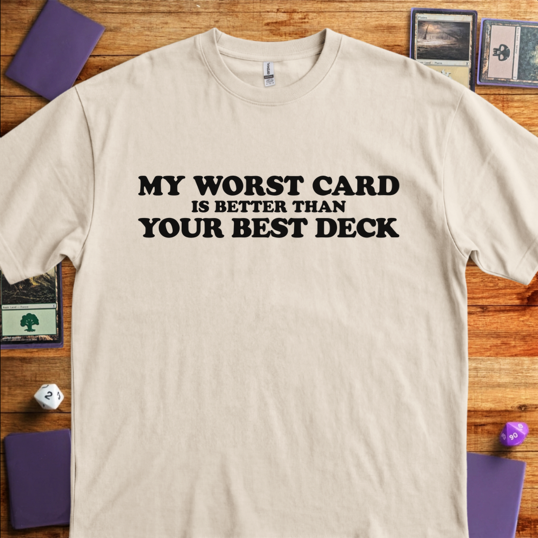 My Worst Card Beats Your Best Deck - Sand