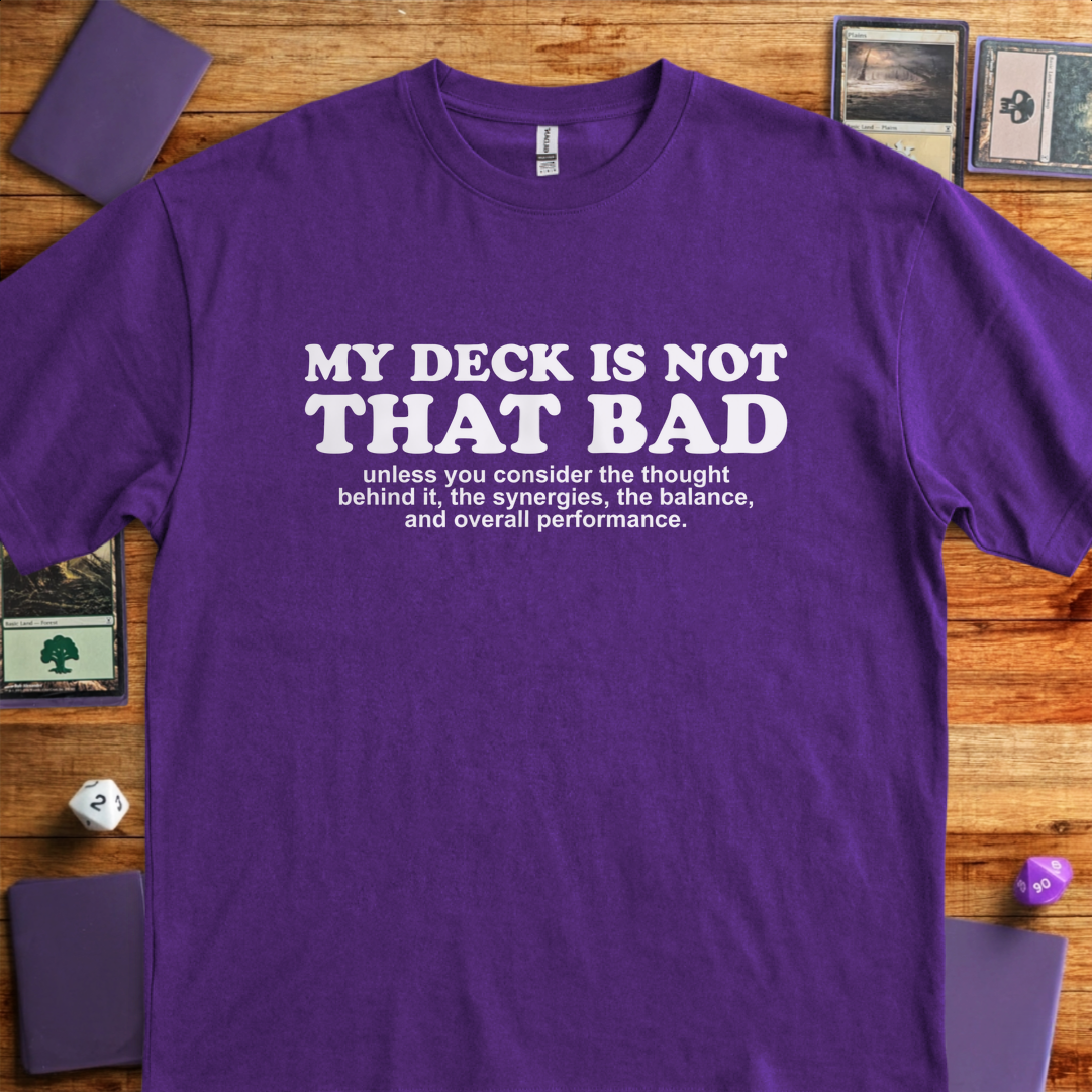 My Deck Is Not That Bad - Purple