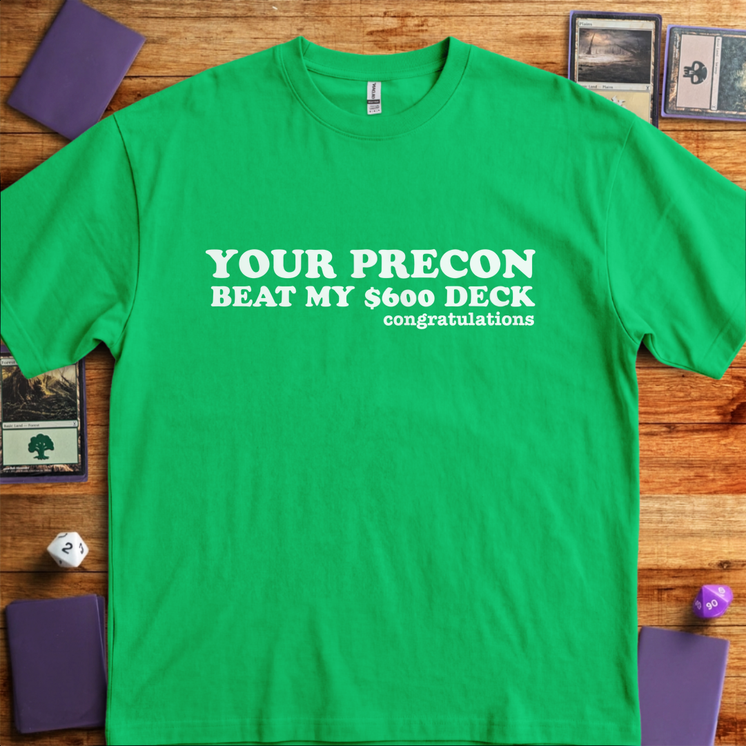 Your Precon Beat My $600 Deck - Kelly Green