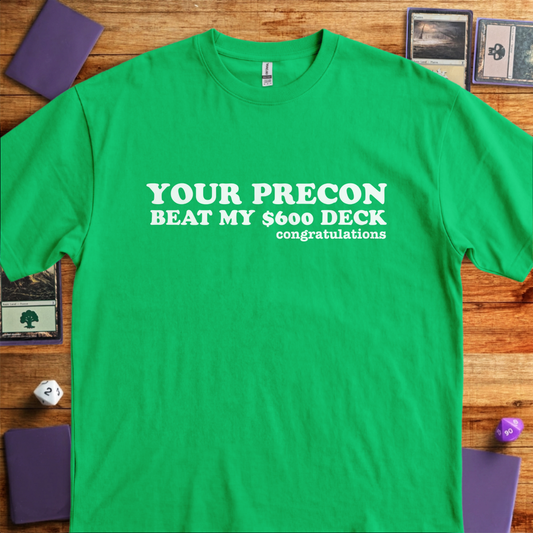 Your Precon Beat My $600 Deck - Kelly Green
