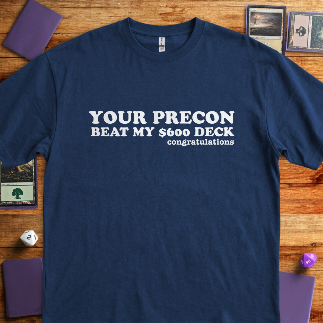 Your Precon Beat My $600 Deck - Navy