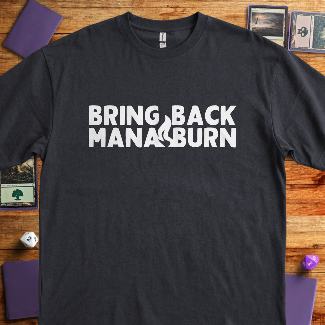 Bring Back Mana Burn - Black