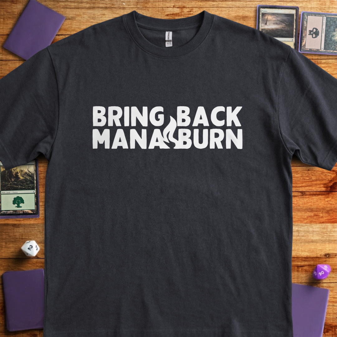 Bring Back Mana Burn - Black