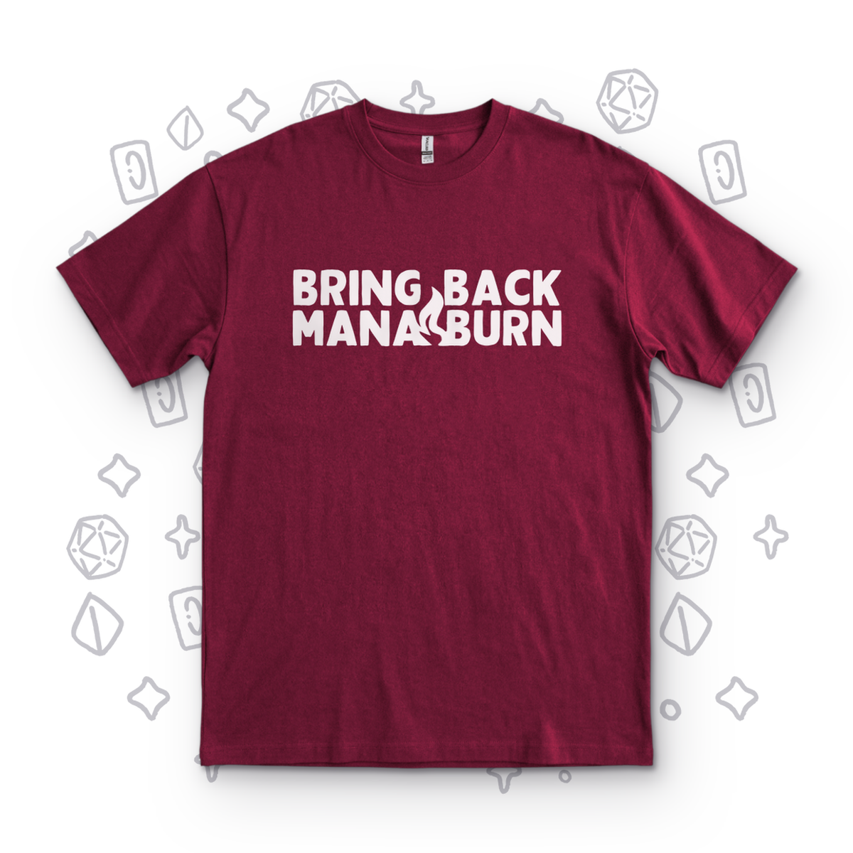 Bring Back Mana Burn - Maroon