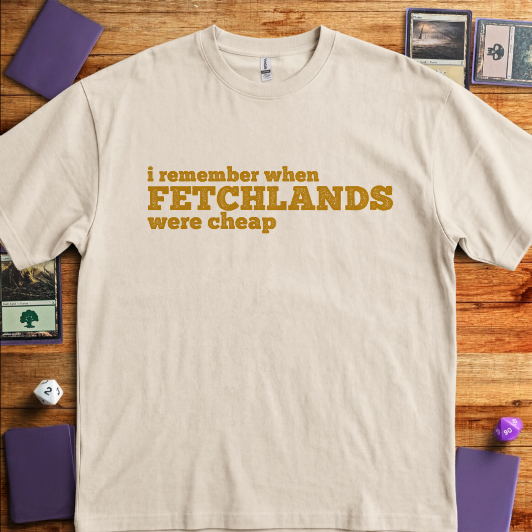 I Remember When Fetchlands Were Cheap - Sand