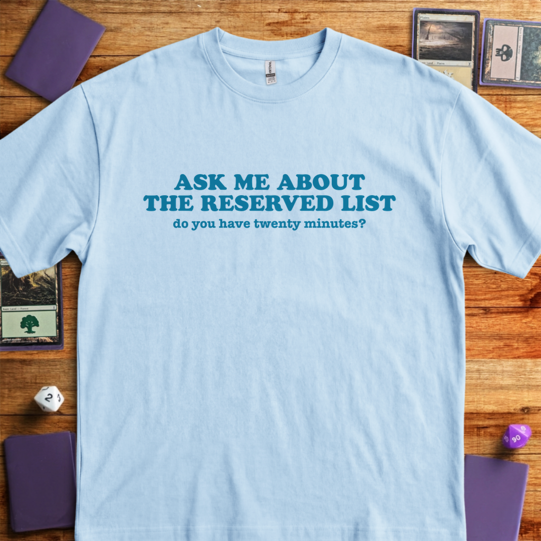 Ask Me About the Reserved List - Light Blue