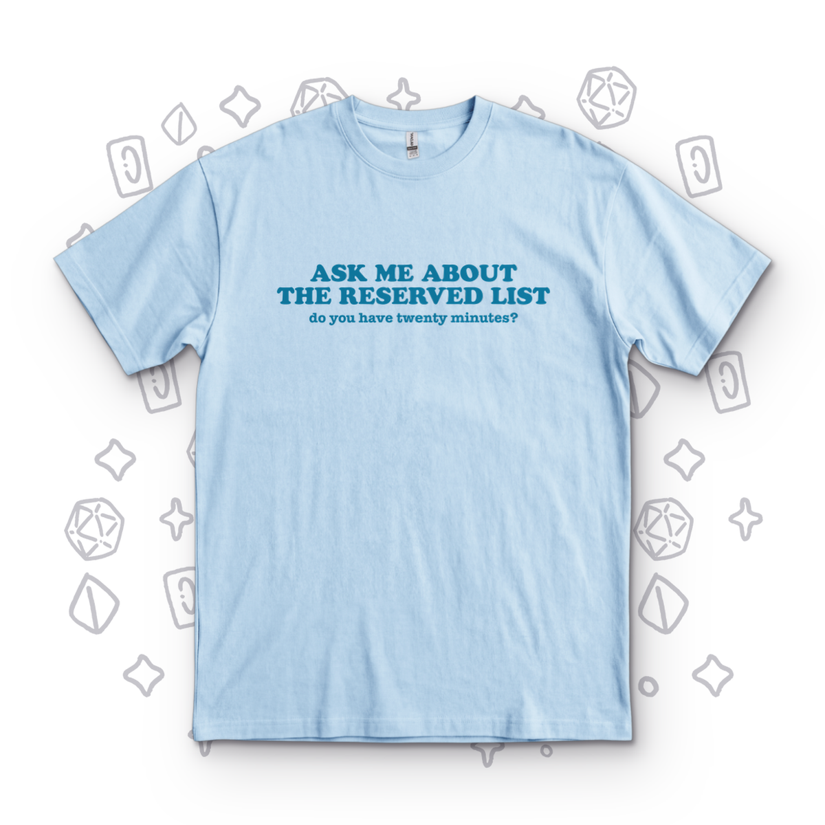 Ask Me About the Reserved List - Light Blue