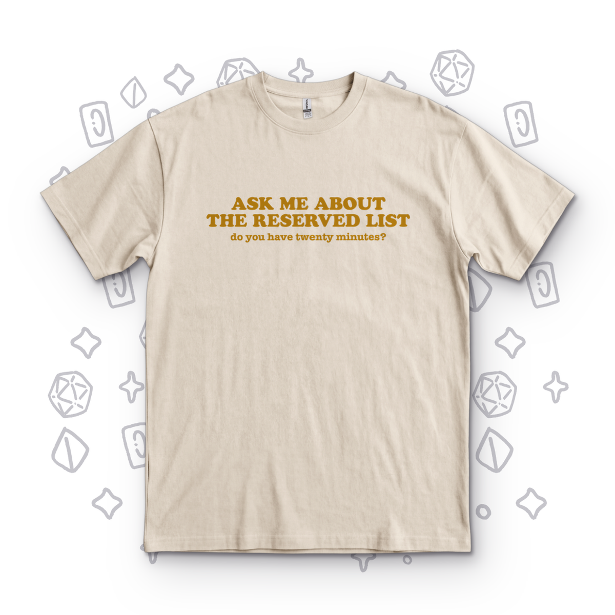 Ask Me About the Reserved List - Sand