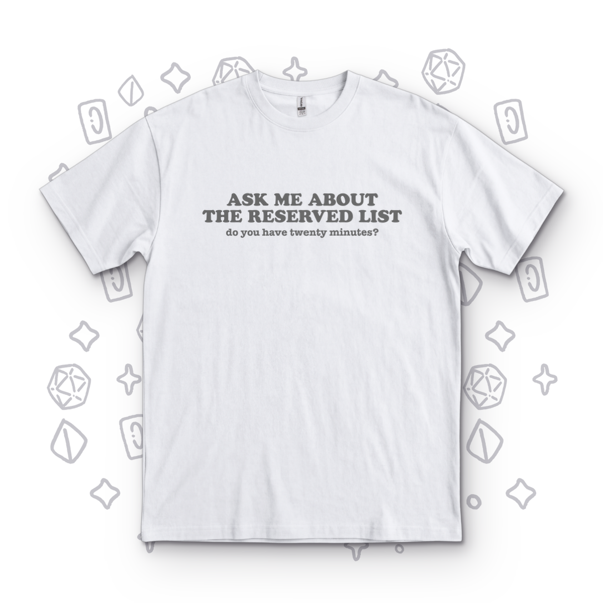 Ask Me About the Reserved List - White