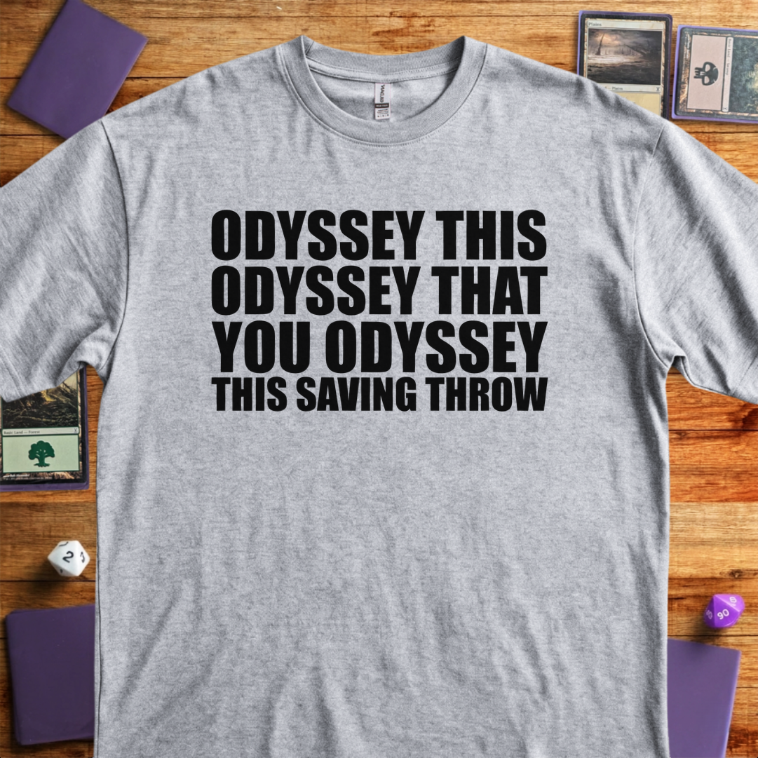 You Odyssey this Saving Throw - Sport Grey