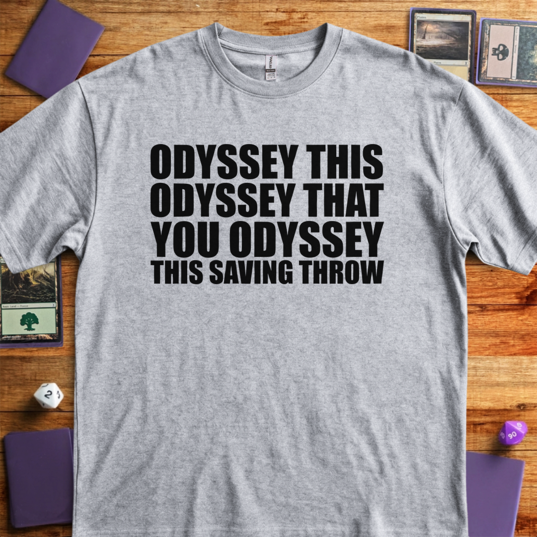 You Odyssey this Saving Throw - Sport Grey