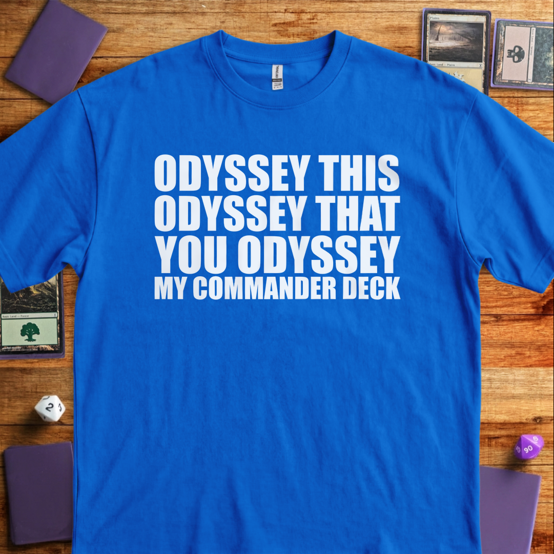 You Odyssey my Commander Deck - Royal