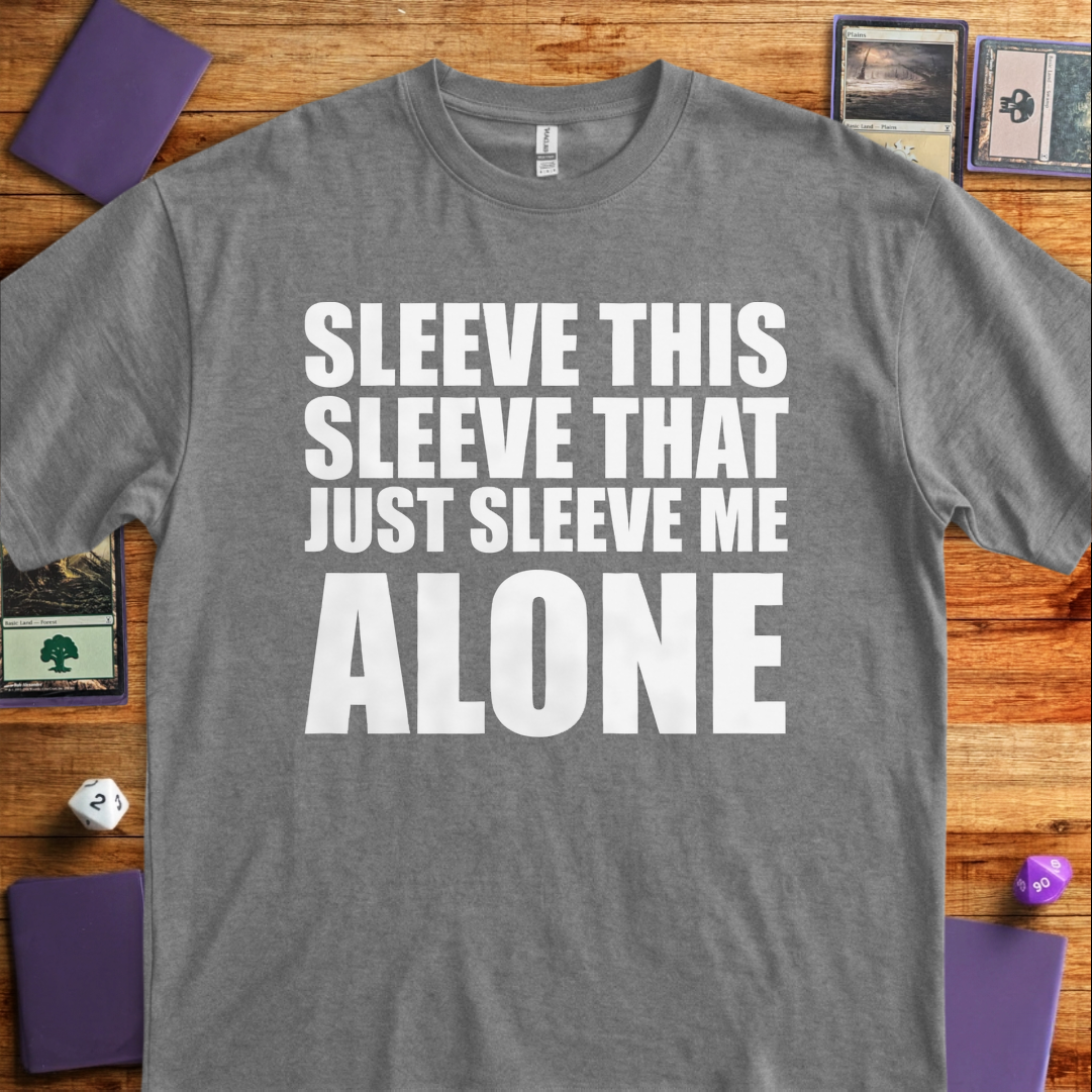 Just Sleeve me Alone - Graphite Heather