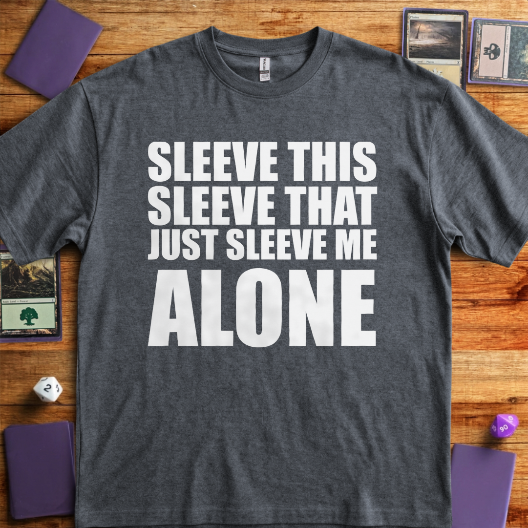 Just Sleeve me Alone - Graphite Heather