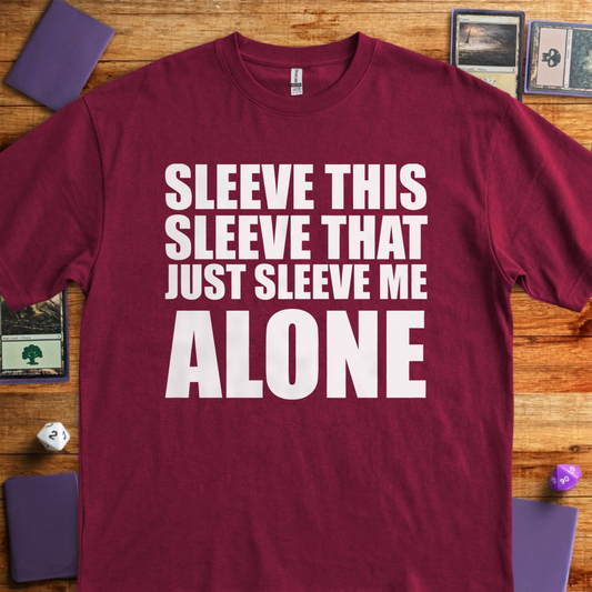 Just Sleeve me Alone - Maroon