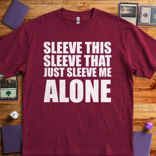 Just Sleeve me Alone - Maroon