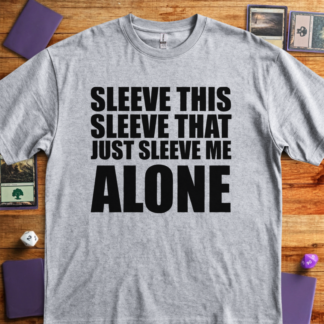 Just Sleeve me Alone - Sport Grey