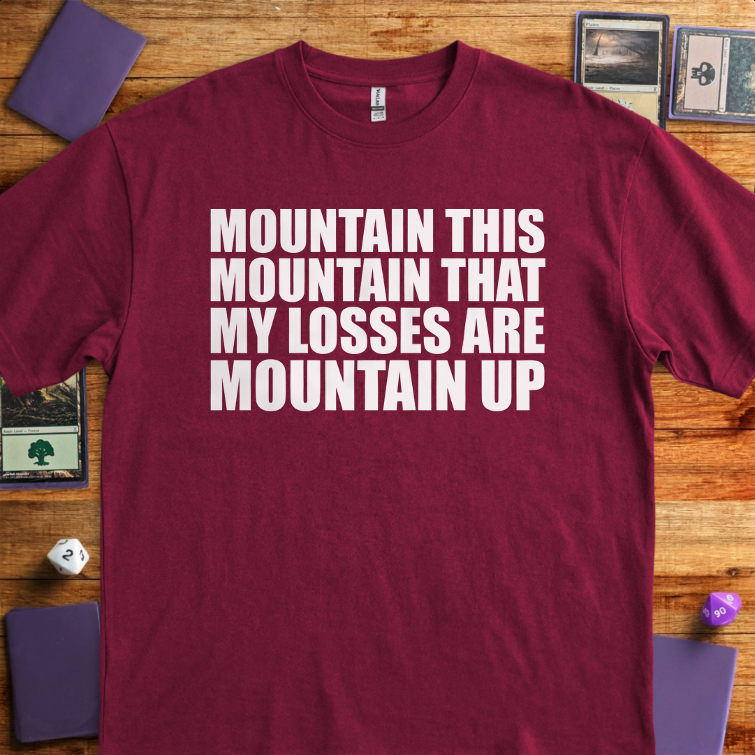 My Losses are Mountain Up - Maroon