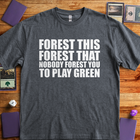 Nobody Forest You - Graphite Heather