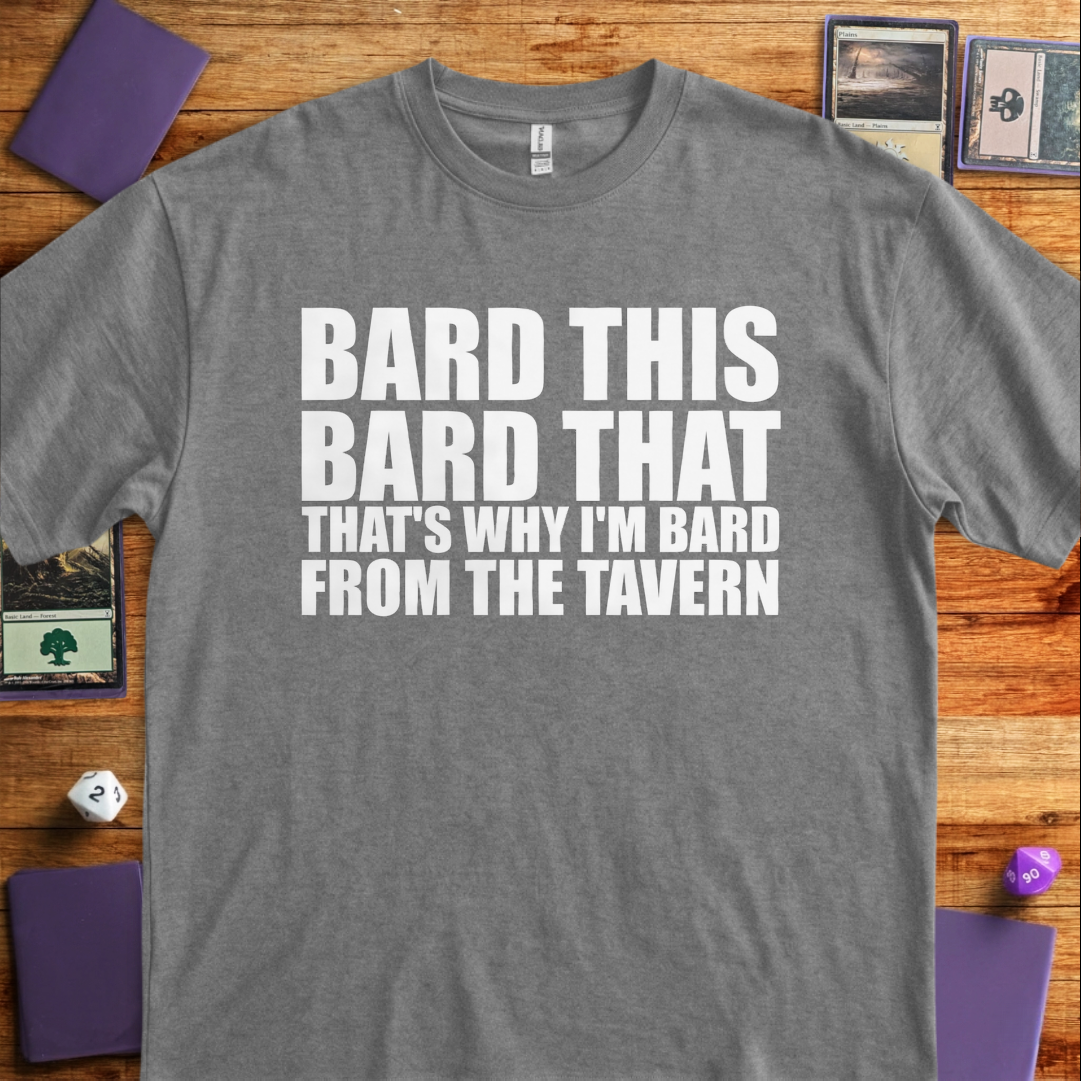 I'm Bard From the Tavern - Graphite Heather