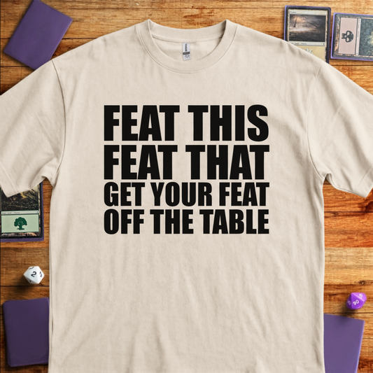 Get your Feat off the Table - Sand