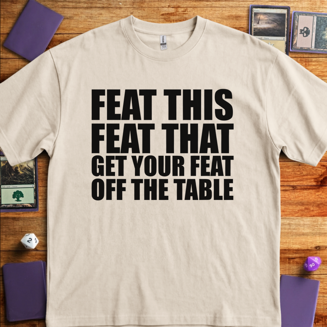 Get your Feat off the Table - Sand