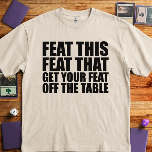 Get your Feat off the Table - Sand
