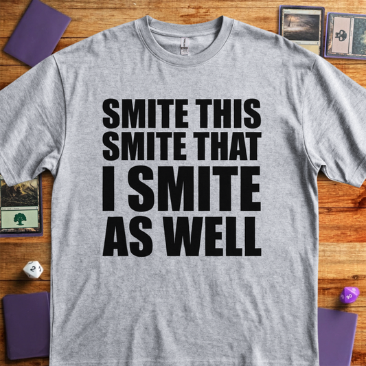 I Smite as Well - Sport Grey