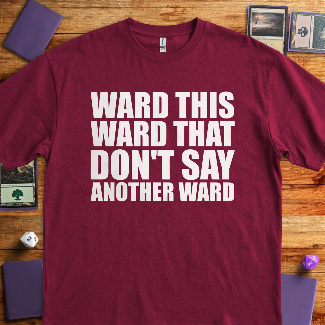 Don't Say Another Ward - Maroon