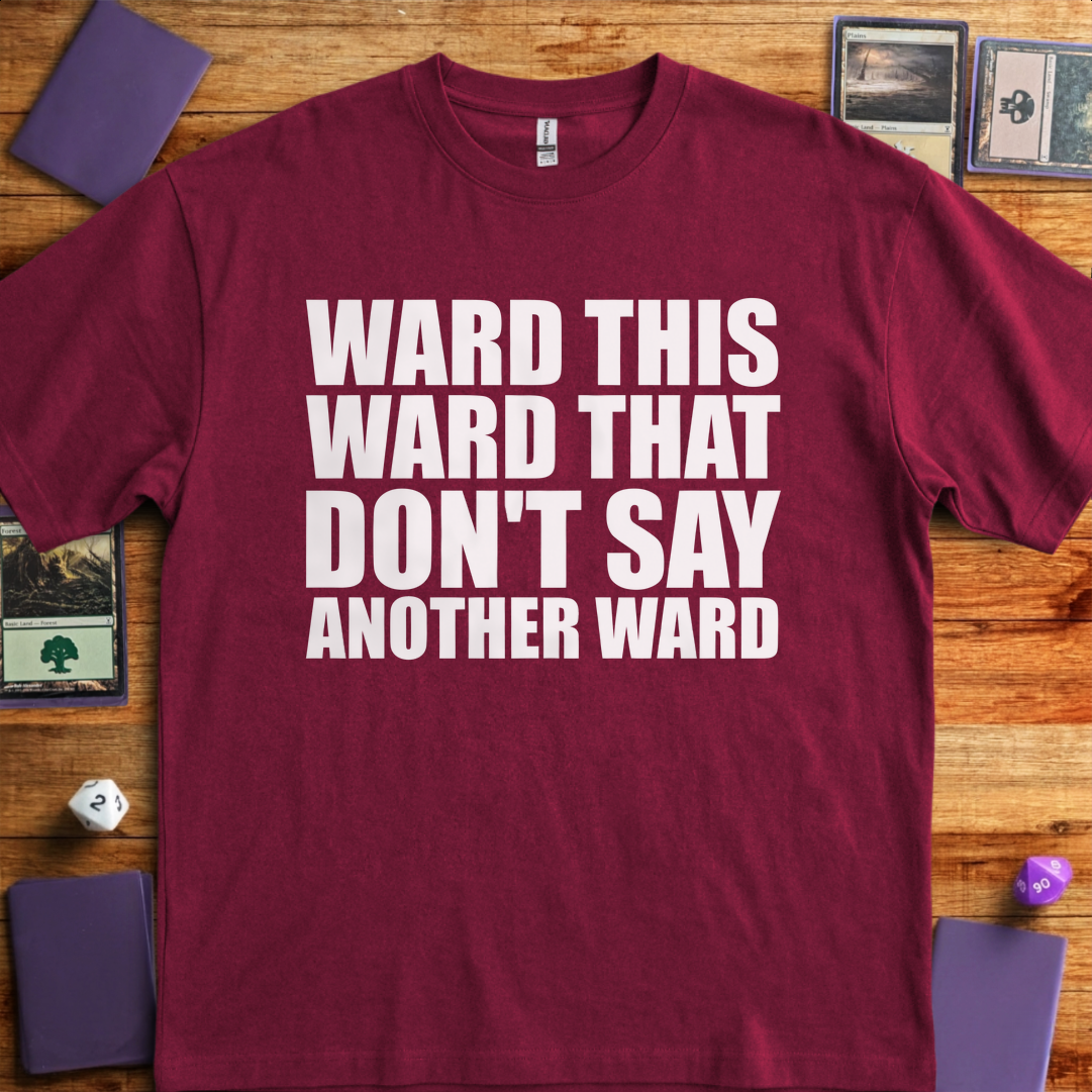 Don't Say Another Ward - Maroon