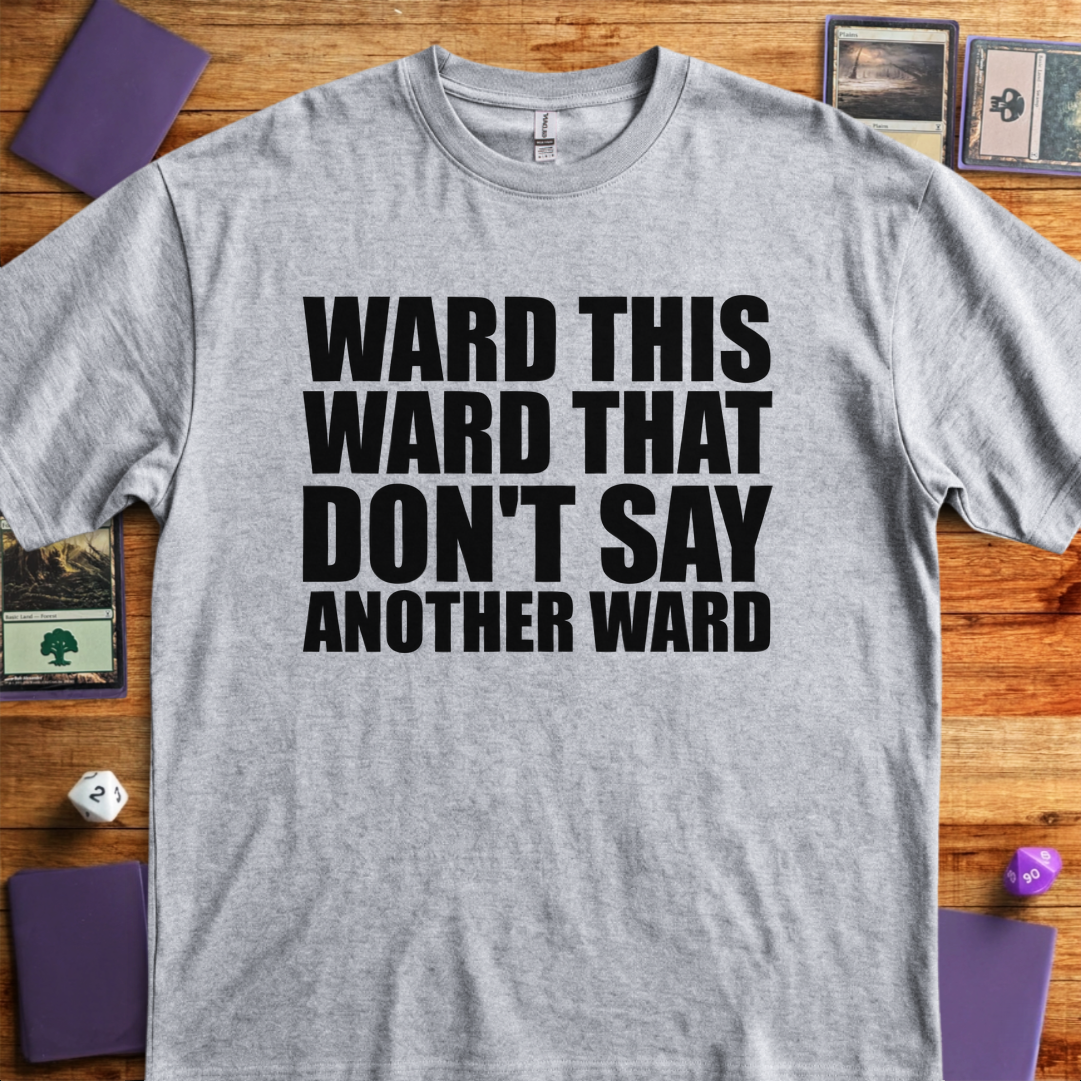 Don't Say Another Ward - Sport Grey