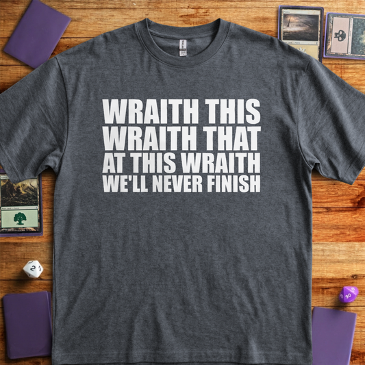 At this Wraith We'll Never Finish - Graphite Heather