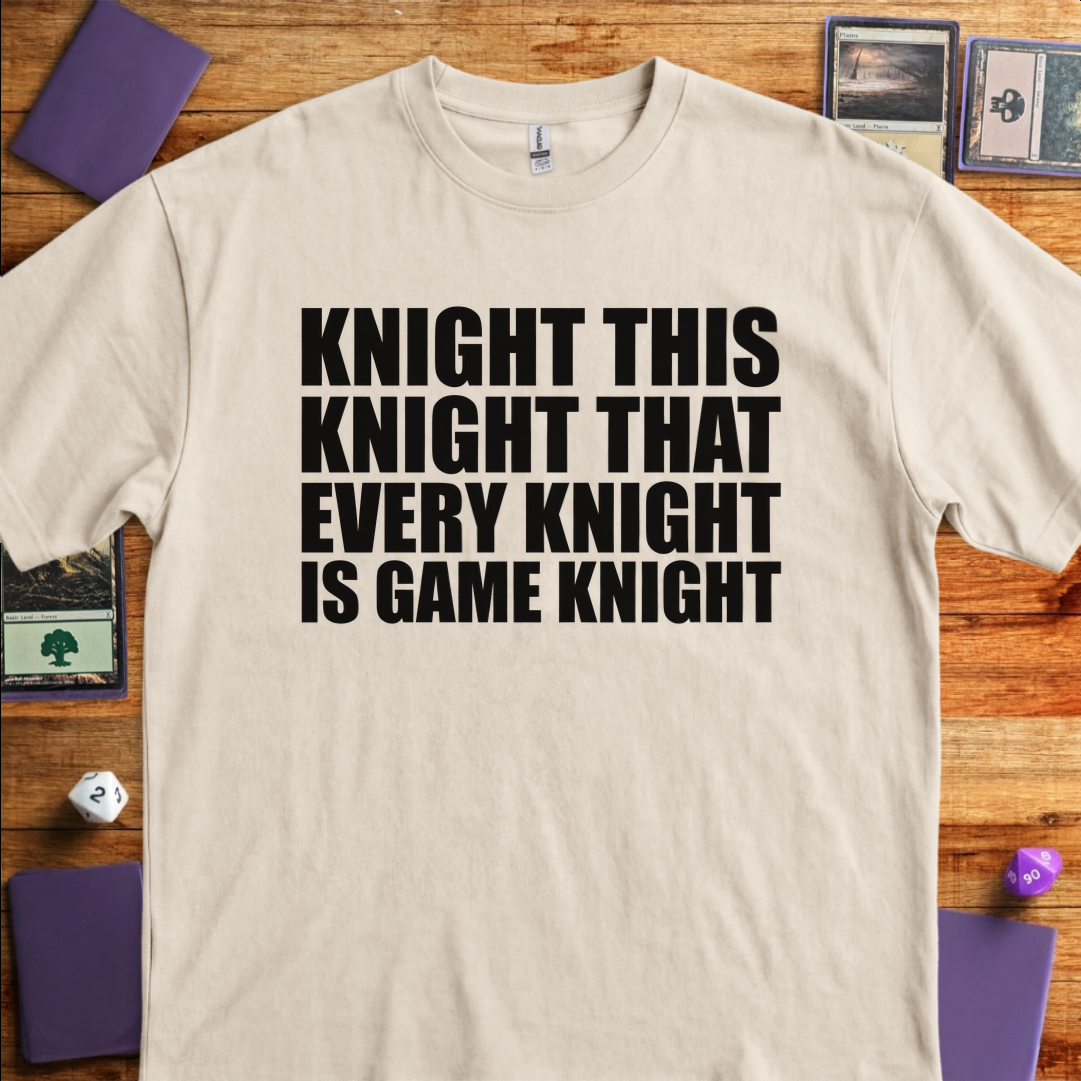 Every Knight is Game Knight - Sand