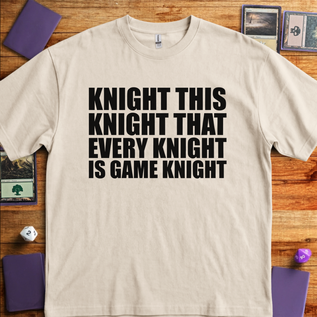 Every Knight is Game Knight - Sand