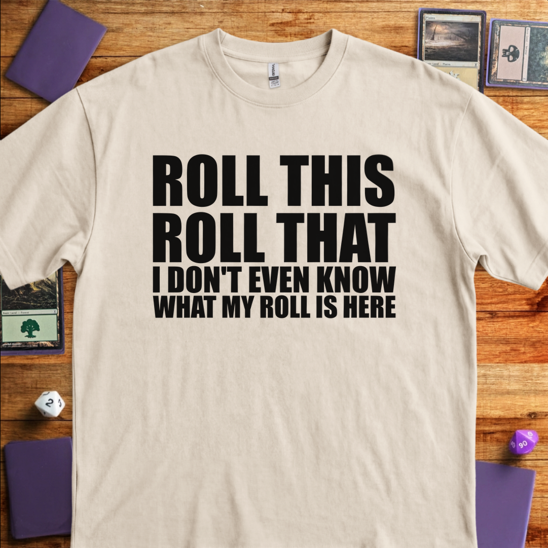 I Don't Even Know What my Roll is Here - Sand