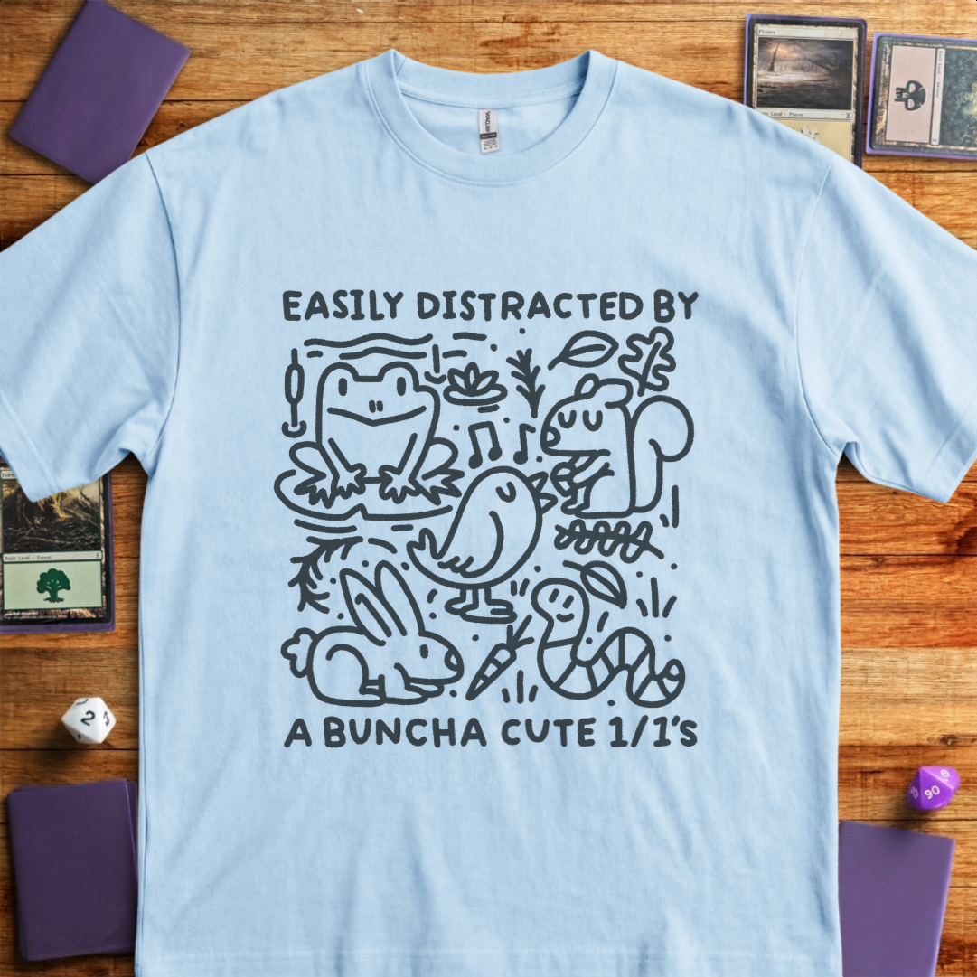 Easily Distracted By A Buncha Cute 1/1's - Light Blue