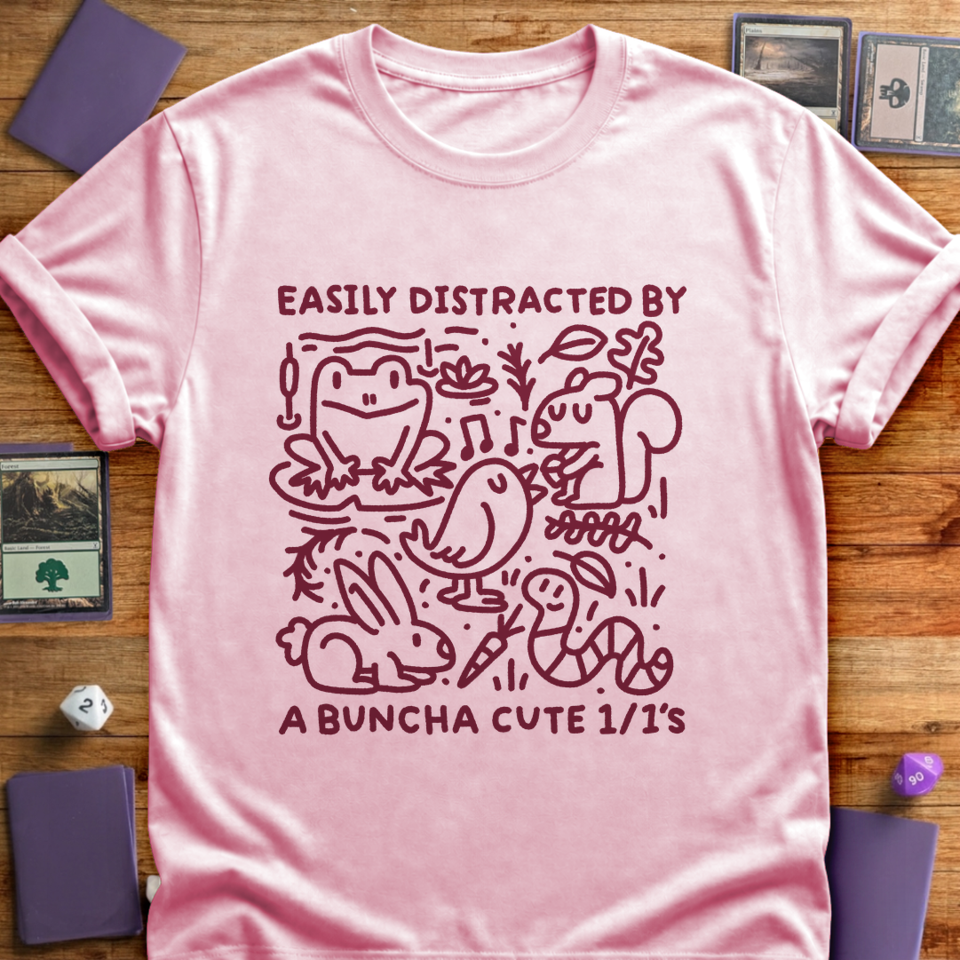 Easily Distracted By A Buncha Cute 1/1's - Light Pink