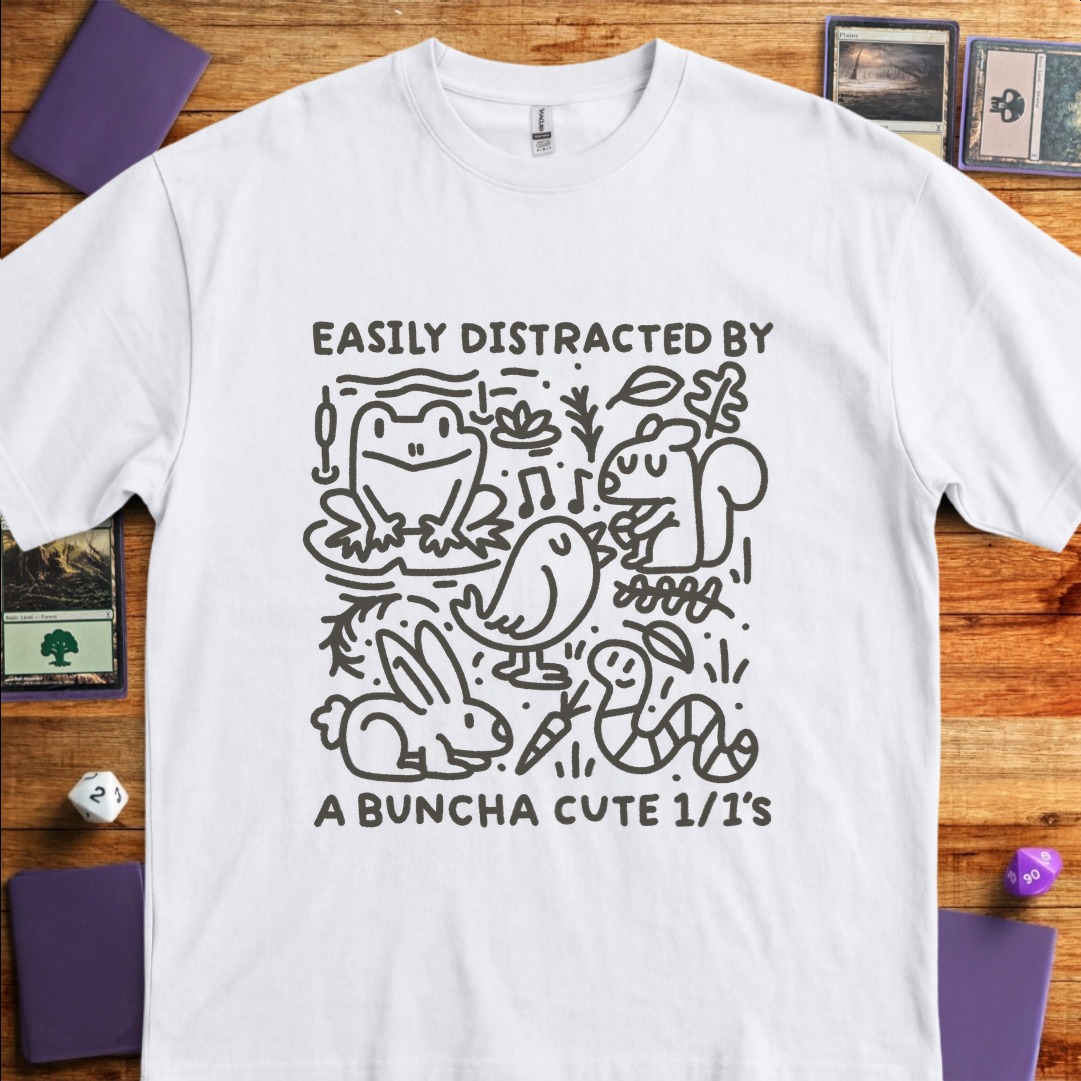 Easily Distracted By A Buncha Cute 1/1's - White
