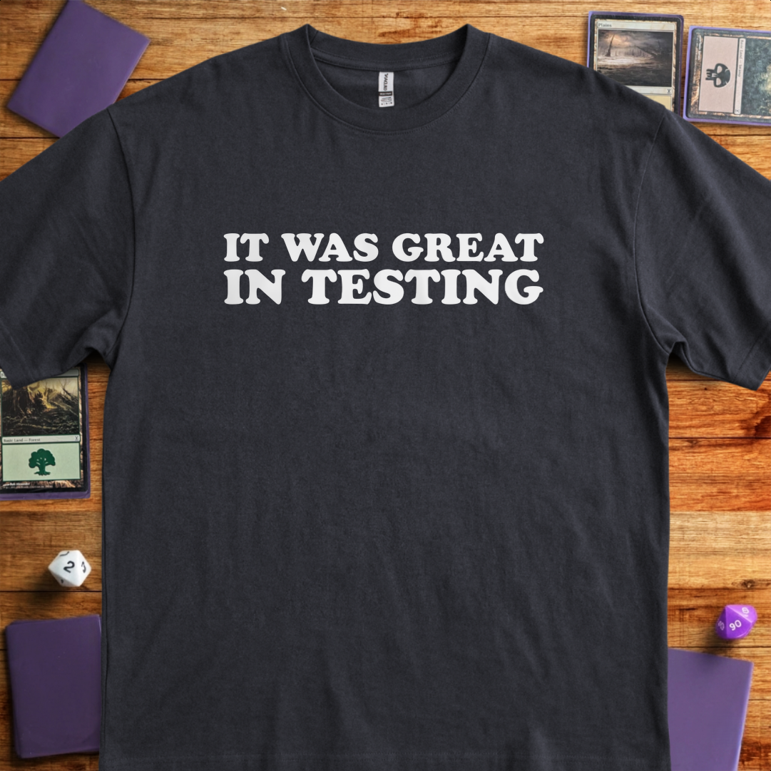 It Was Great In Testing - Black