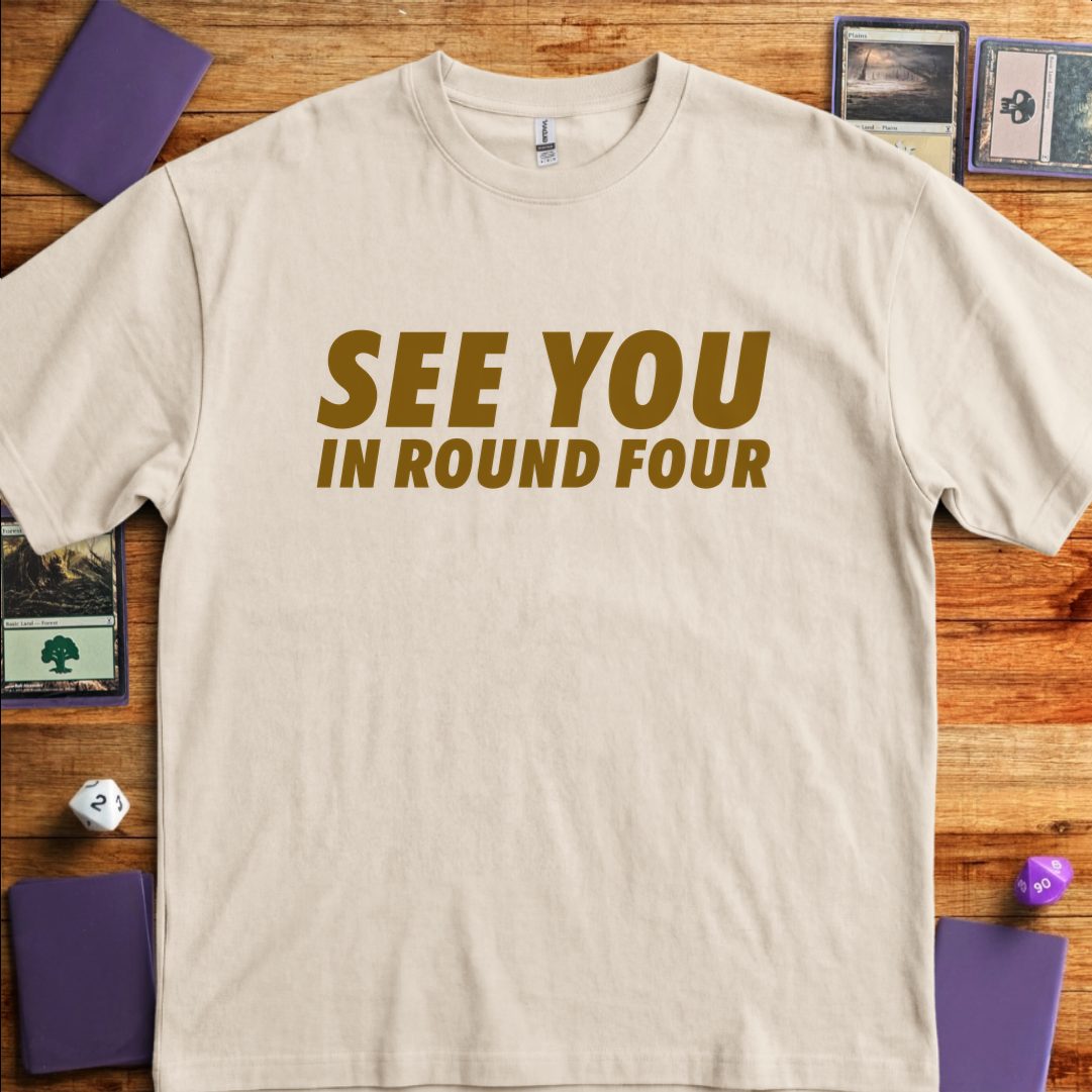 See You In Round Four - Sand
