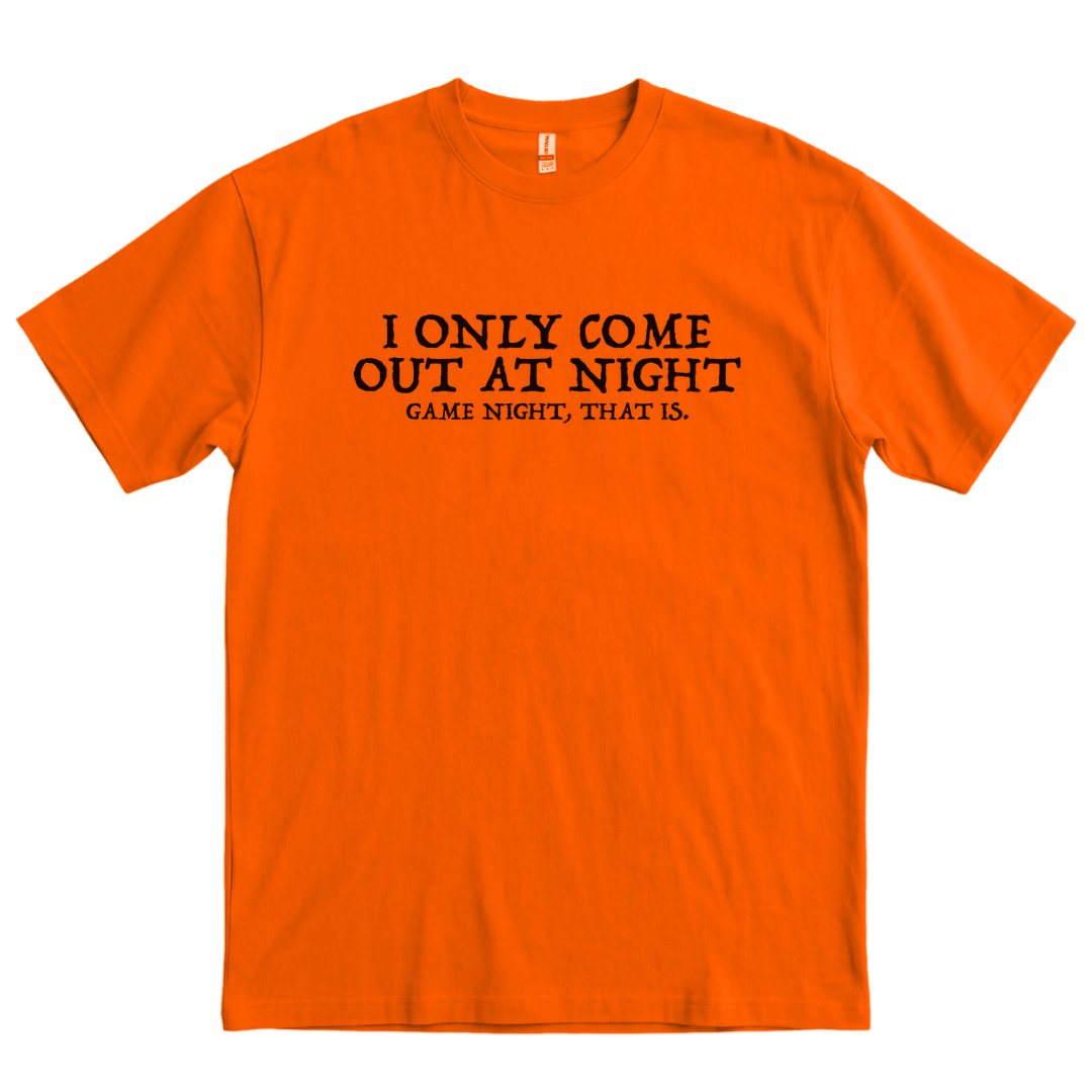 I Only Come Out At Night - Orange